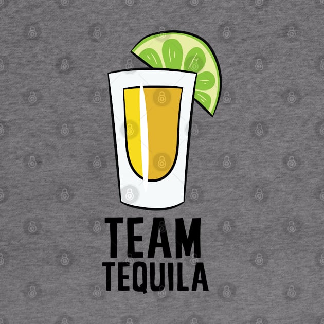 Team Tequila Alcohol Cinco De Mayo Mexican Tequila by EQDesigns